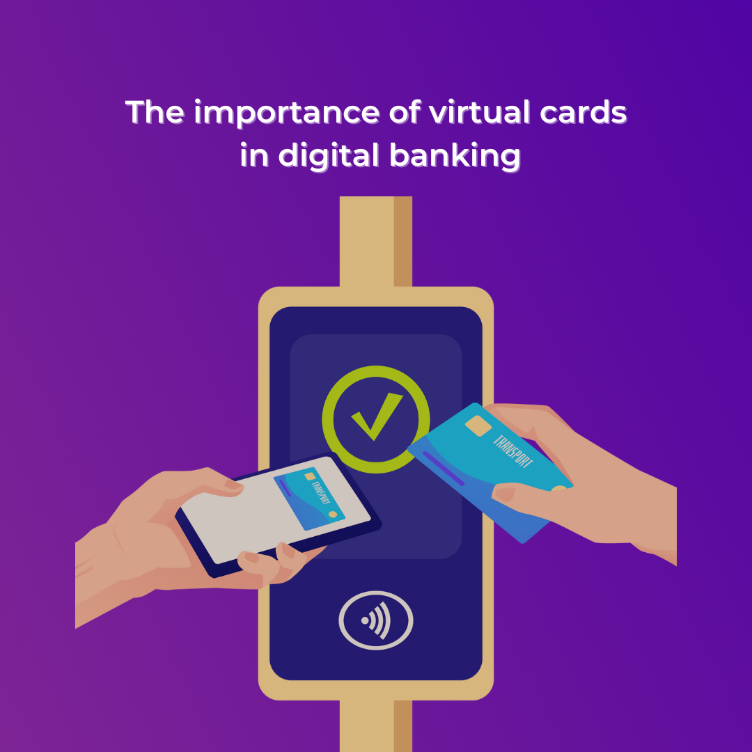 The importance of virtual cards in digital banking