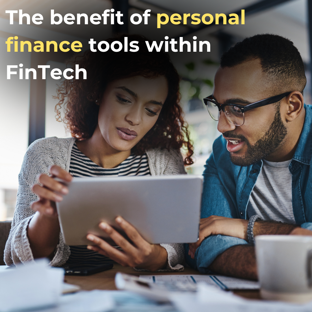 The benefit of personal finance tools within FinTech